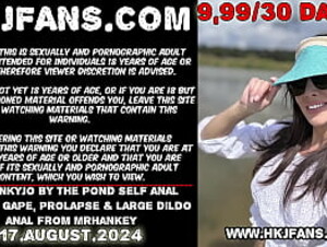 Hotkinkyjo by the pond self anal fisting, gape, prolapse &amp_ large dildo anal from mrhankey